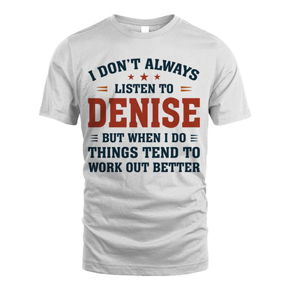 I Don't Always Listen To... DENISE M1-2