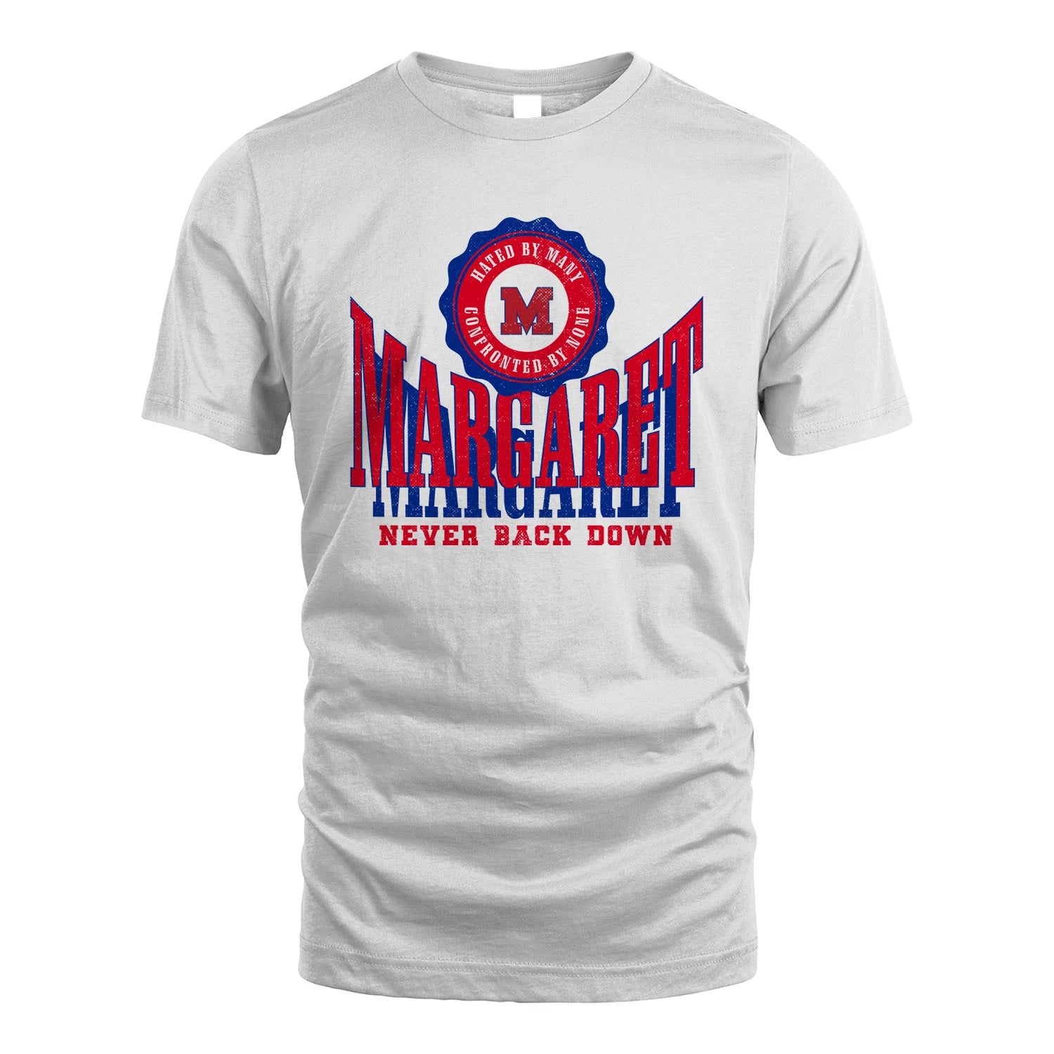 Your Name Never Back Down Shirt MARGARET M1-33