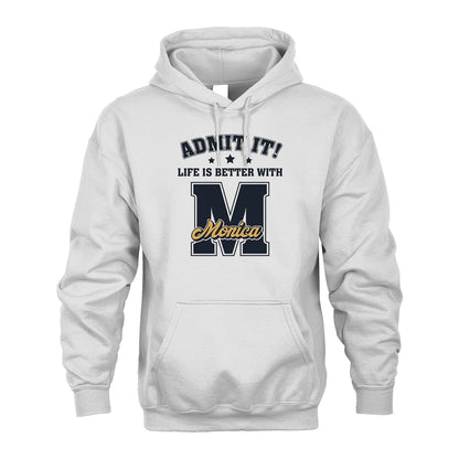 Life Is Better With Your Name Shirt MONICA M1-17