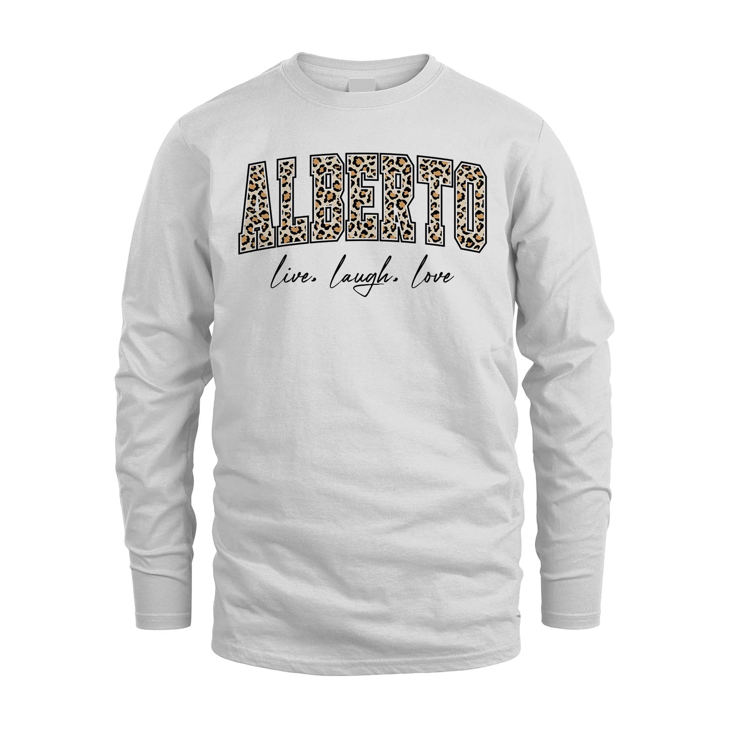 Live Laugh Love Custom Name With Leopard Pattern Shirt ALBERTO M1-13
