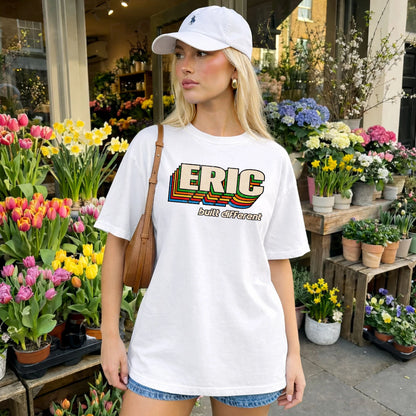 Your Name Built Different Retro Shirt ERIC M1-26