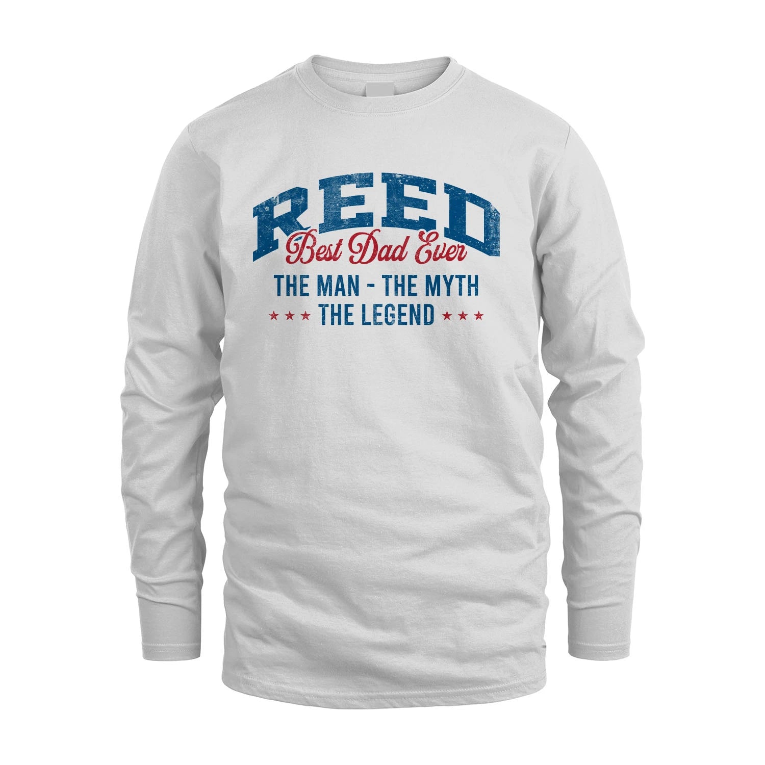Best Dad Ever The Man The Myth The Legend REED M1-7