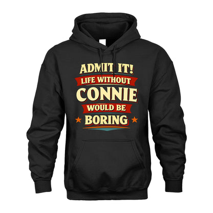 CONNIE 13K1-503 Admit It Life Without...