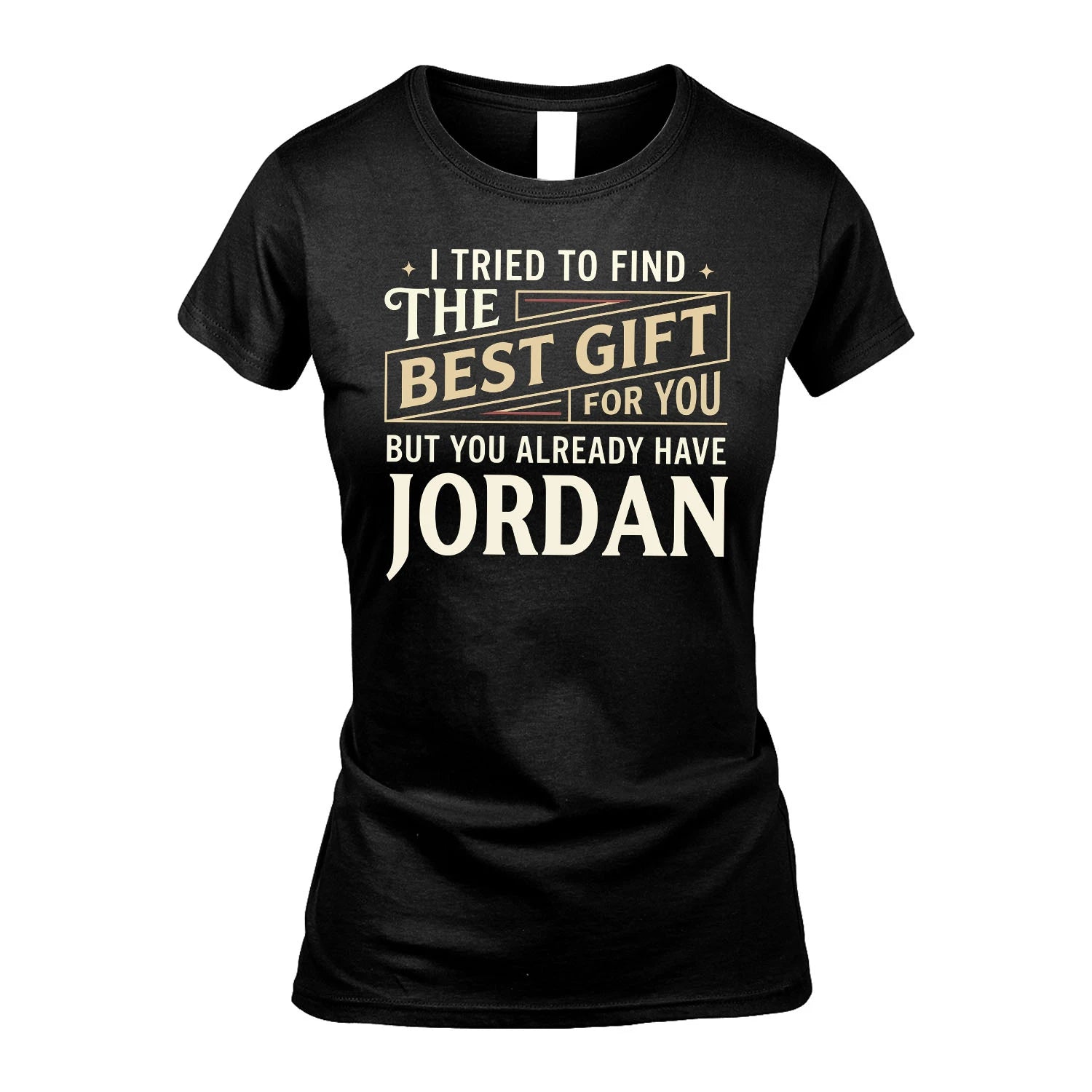 I Tried To Find The Best Gift For You Shirt JORDAN M1-3