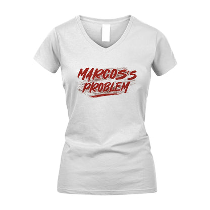 Someone's Problem Funny Shirt MARCOS M1-5