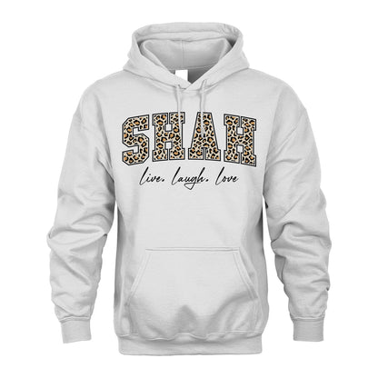 Live Laugh Love Custom Name With Leopard Pattern Shirt SHAH M1-13