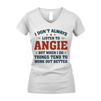 I Don't Always Listen To... ANGIE M1-2