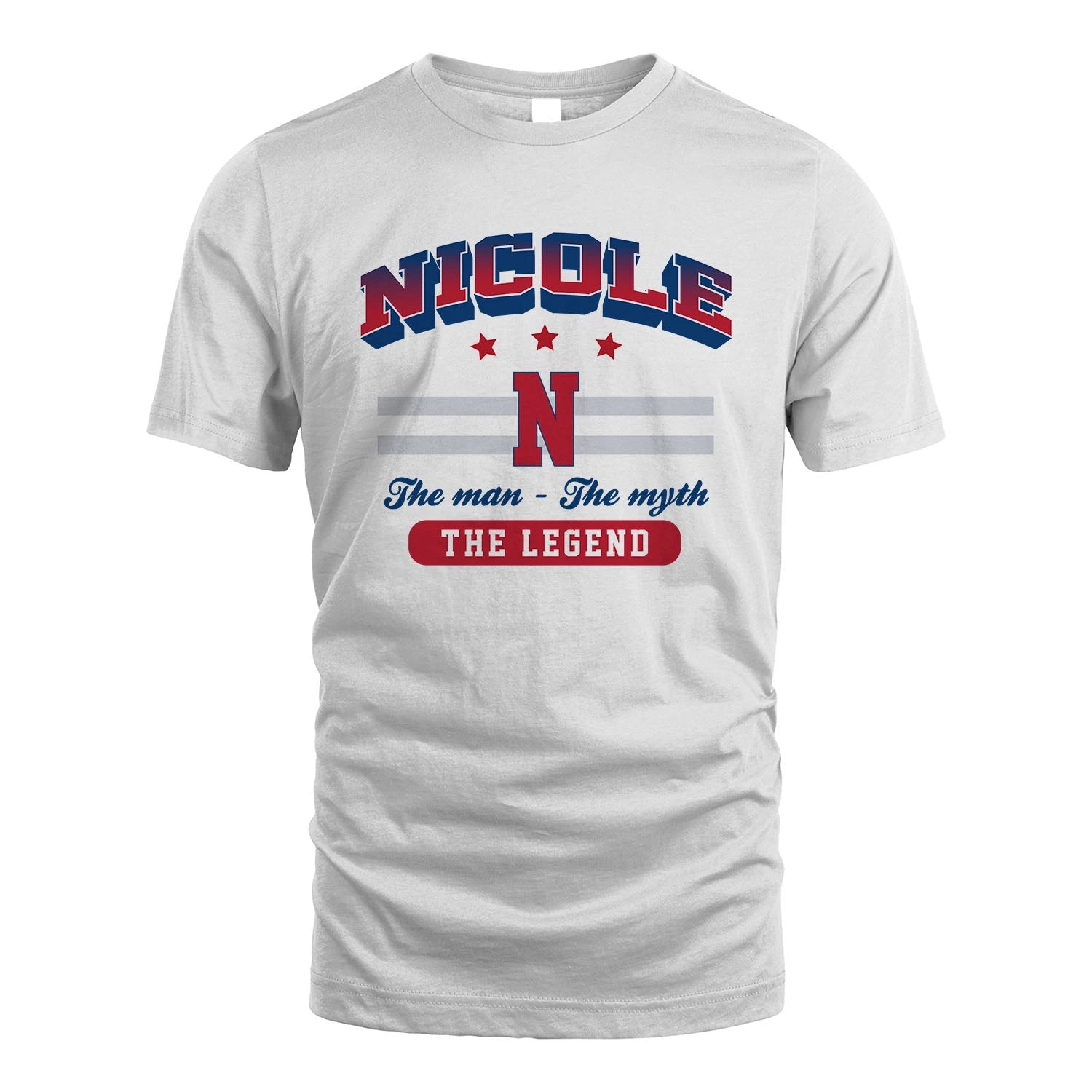 The Man The Myth The Legend With Your Name Shirt NICOLE M1-35