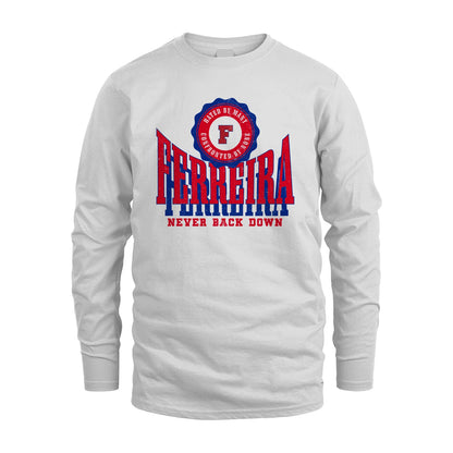 Your Name Never Back Down Shirt FERREIRA M1-33