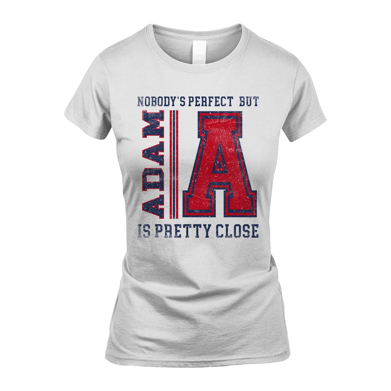 Nobody's Perfect, But Your Name Is Pretty Close ADAM M1-21