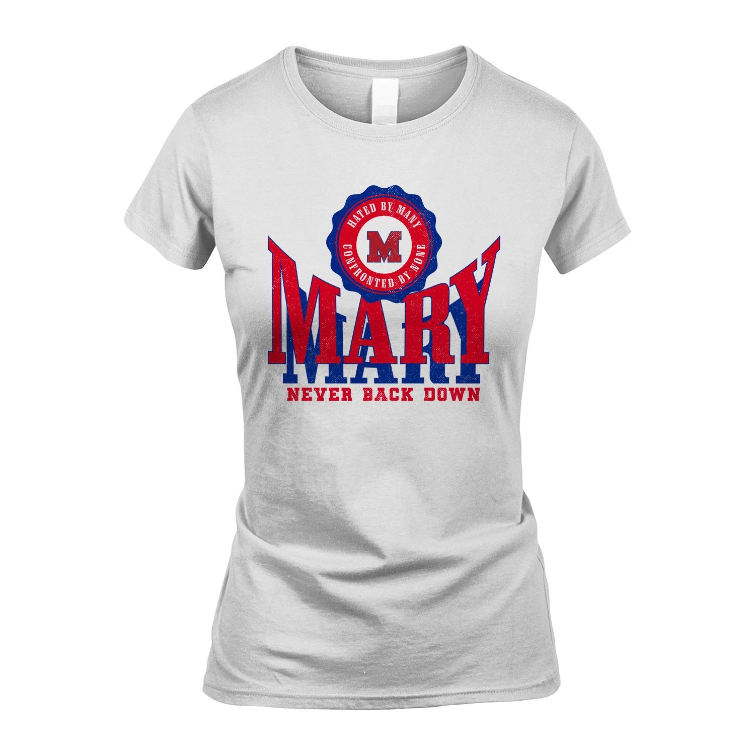 Your Name Never Back Down Shirt MARY M1-33