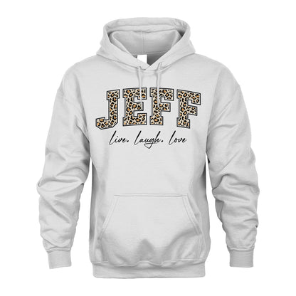 Live Laugh Love Custom Name With Leopard Pattern Shirt JEFF M1-13