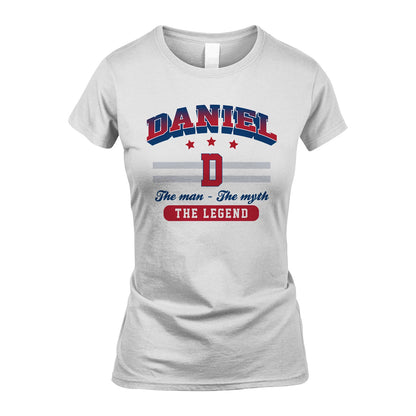 The Man The Myth The Legend With Your Name Shirt DANIEL M1-35
