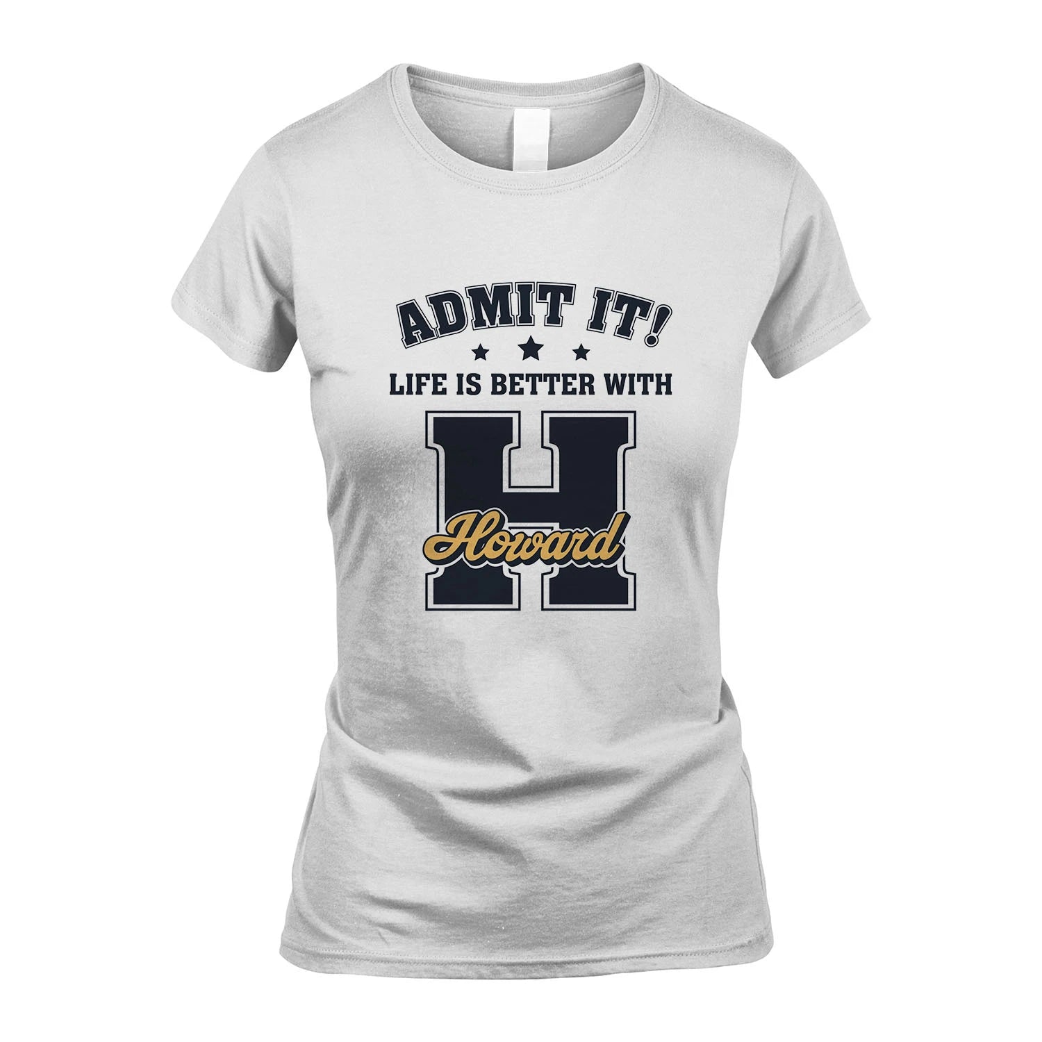 Life Is Better With Your Name Shirt HOWARD M1-17