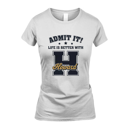 Life Is Better With Your Name Shirt HOWARD M1-17