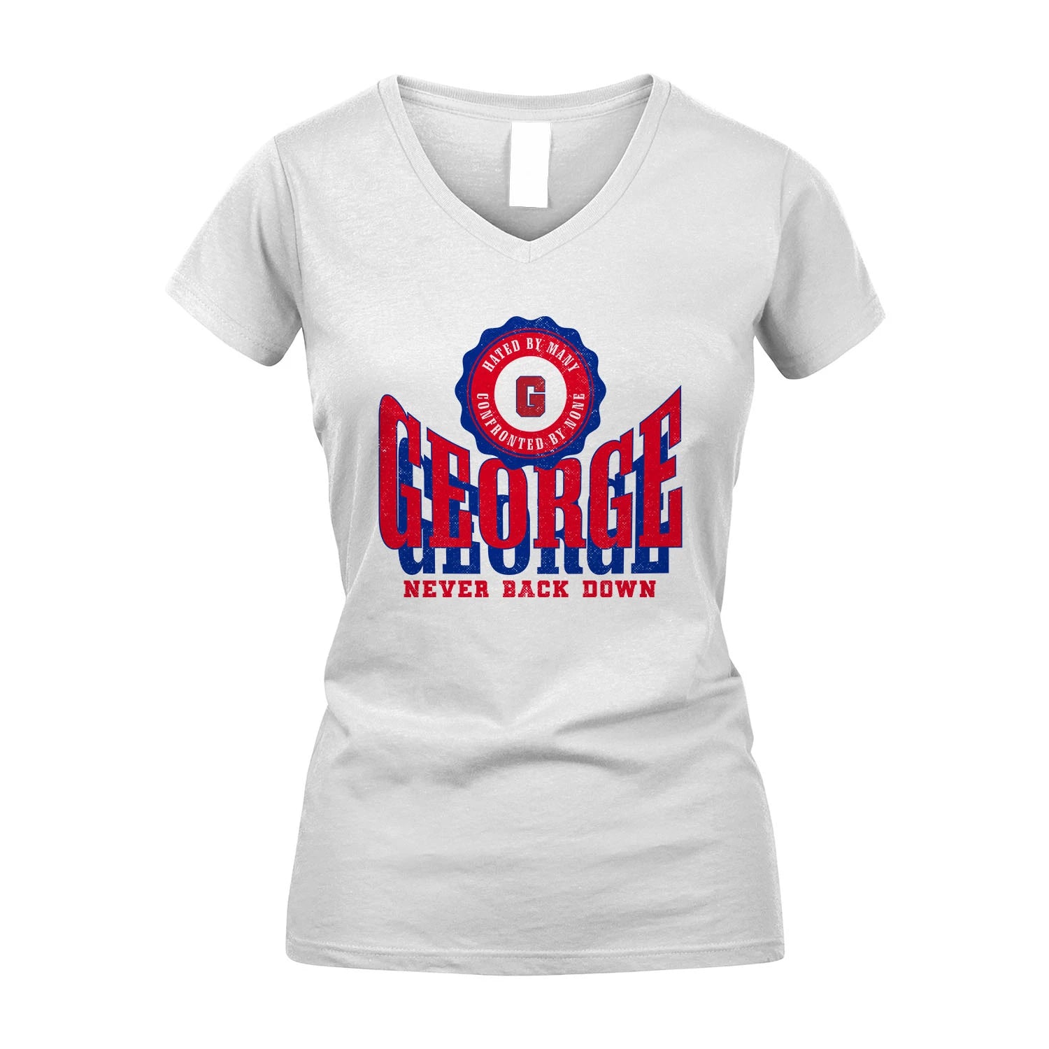 Your Name Never Back Down Shirt GEORGE M1-33