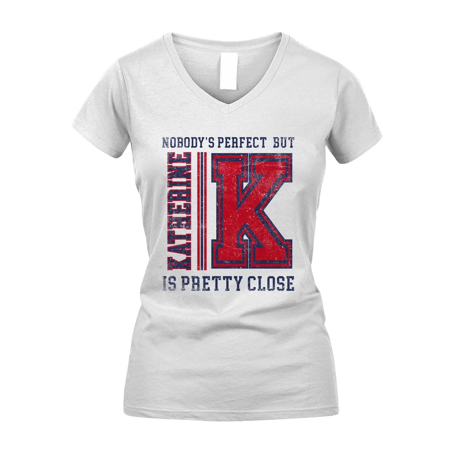 Nobody's Perfect, But Your Name Is Pretty Close KATHERINE M1-21