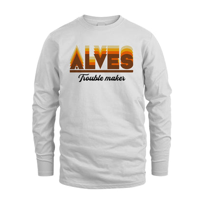 Your Name Trouble Maker Funny Shirt ALVES M1-34