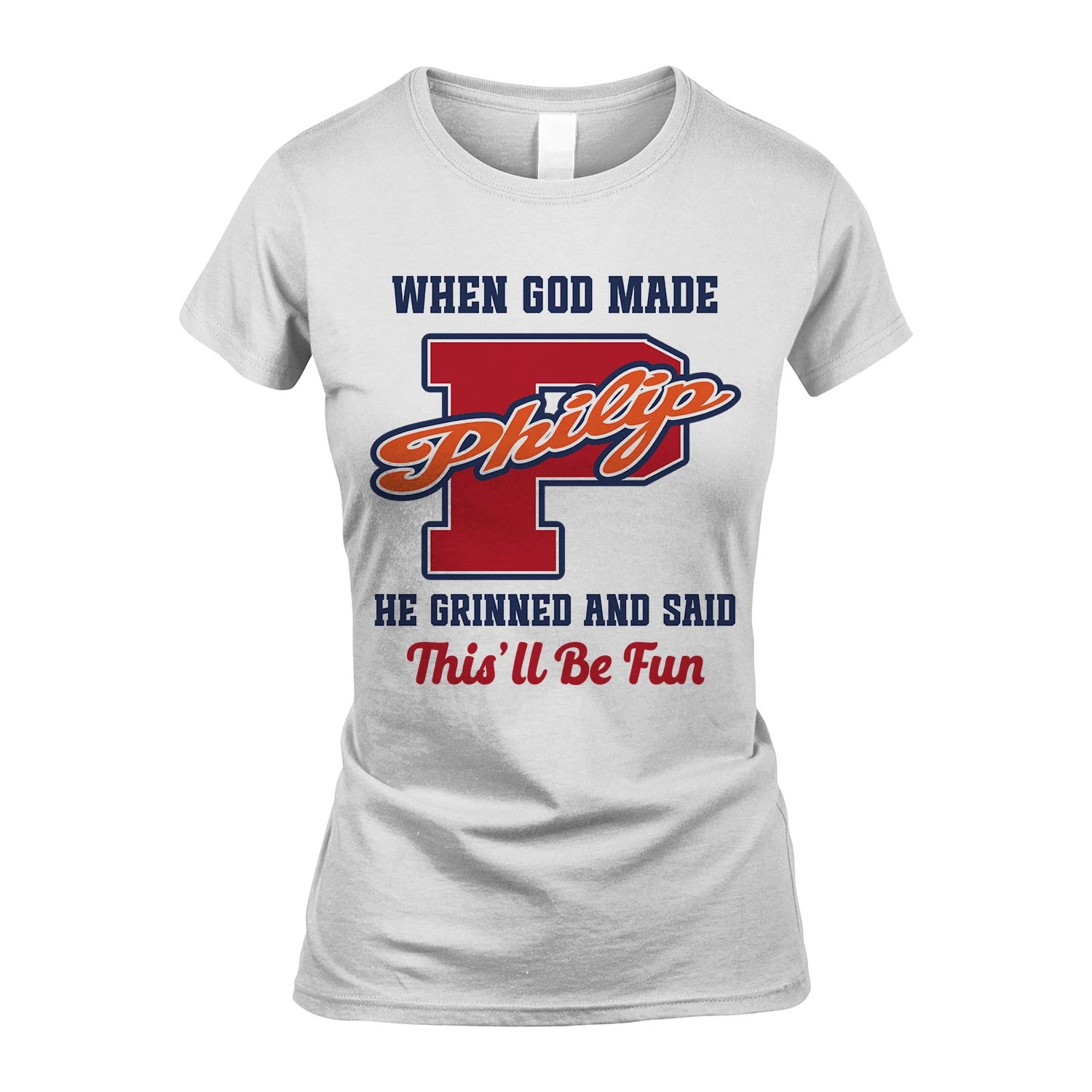 God Made Your Name Custom Shirt PHILIP M1-16