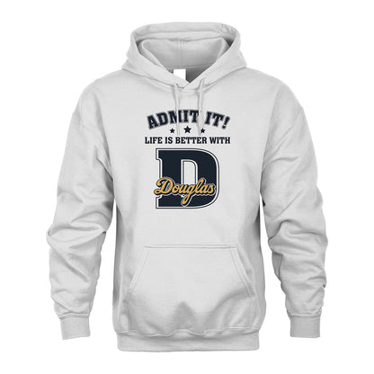 Life Is Better With Your Name Shirt DOUGLAS M1-17
