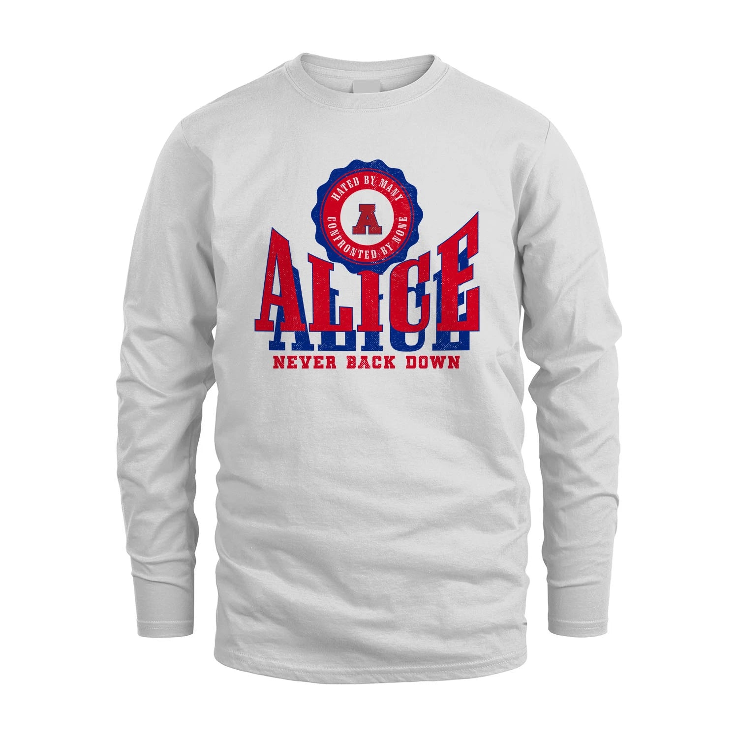 Your Name Never Back Down Shirt ALICE M1-33
