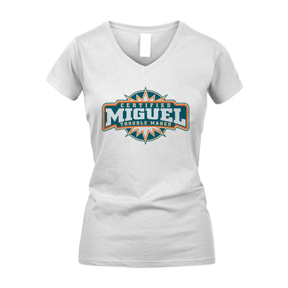 Certified Your Name Trouble Maker Shirt MIGUEL M1-36