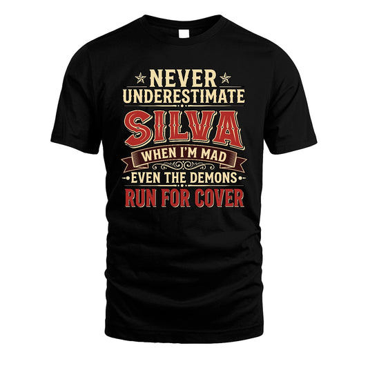 Never Underestimate When I'm Mad Shirt SILVA M1-4
