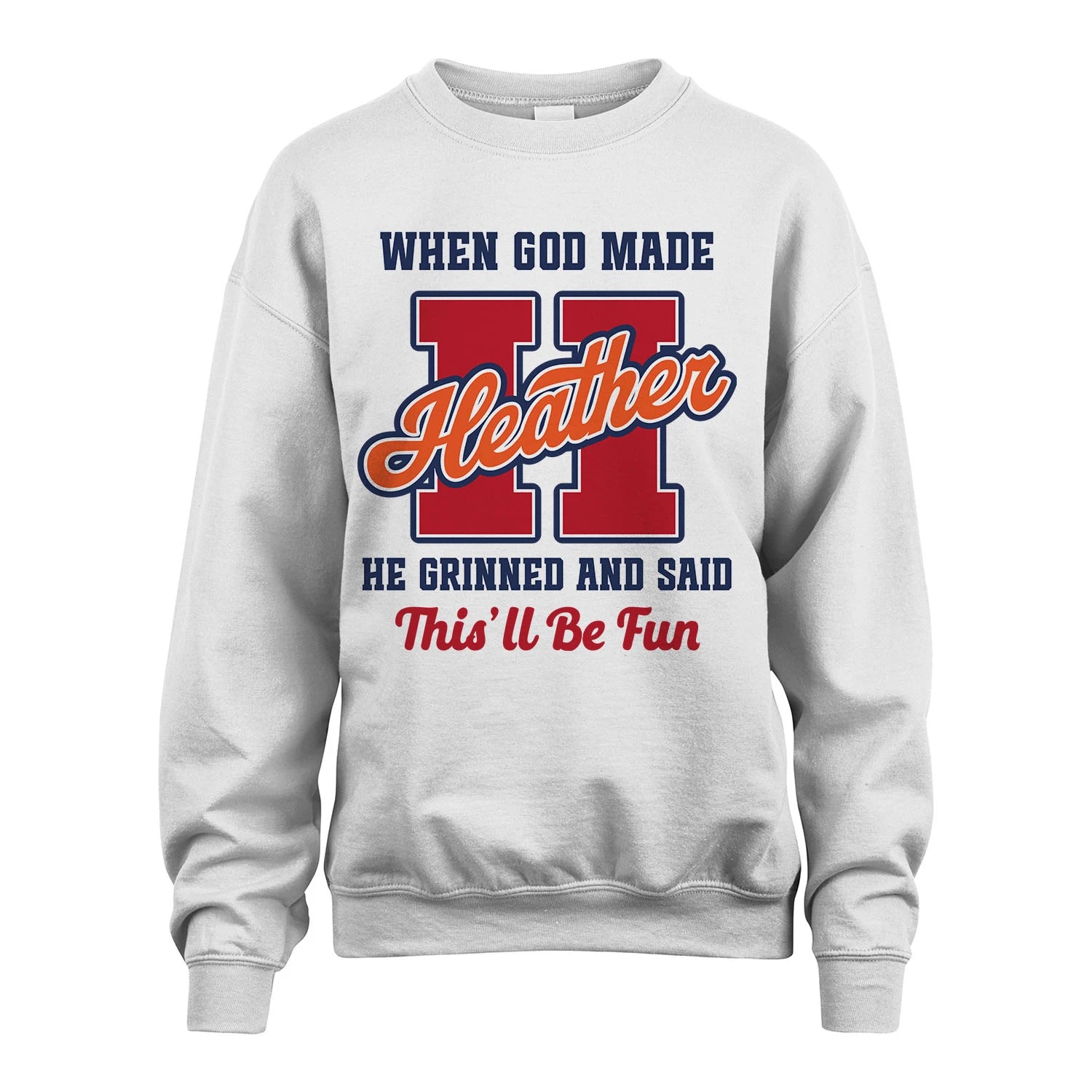 God Made Your Name Custom Shirt HEATHER M1-16