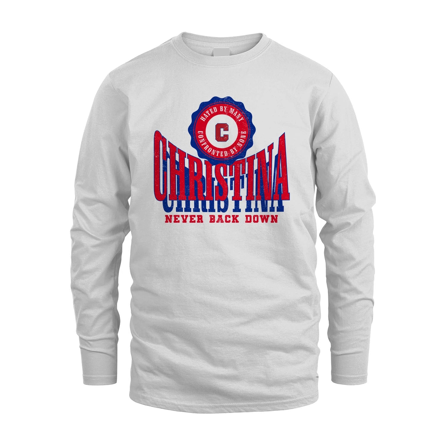 Your Name Never Back Down Shirt CHRISTINA M1-33