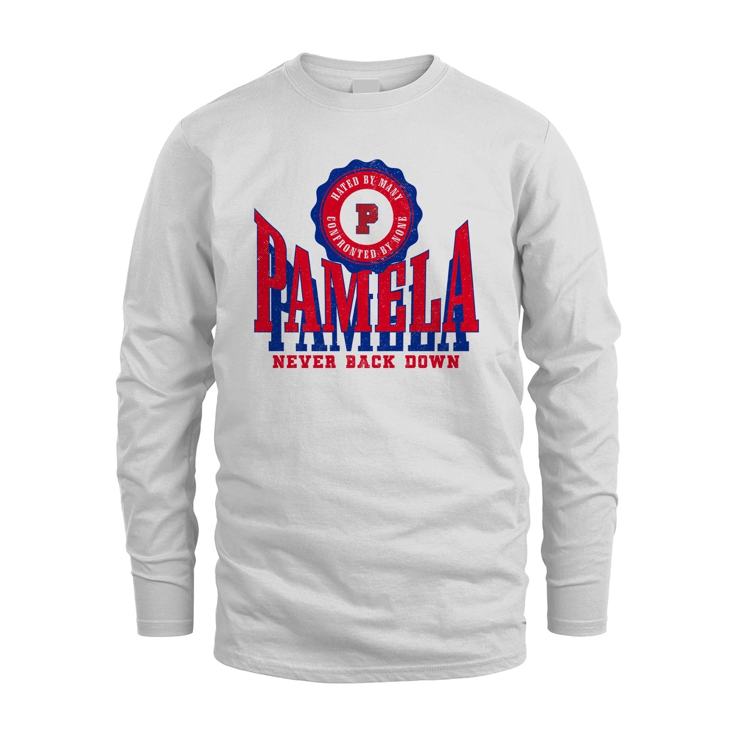 Your Name Never Back Down Shirt PAMELA M1-33