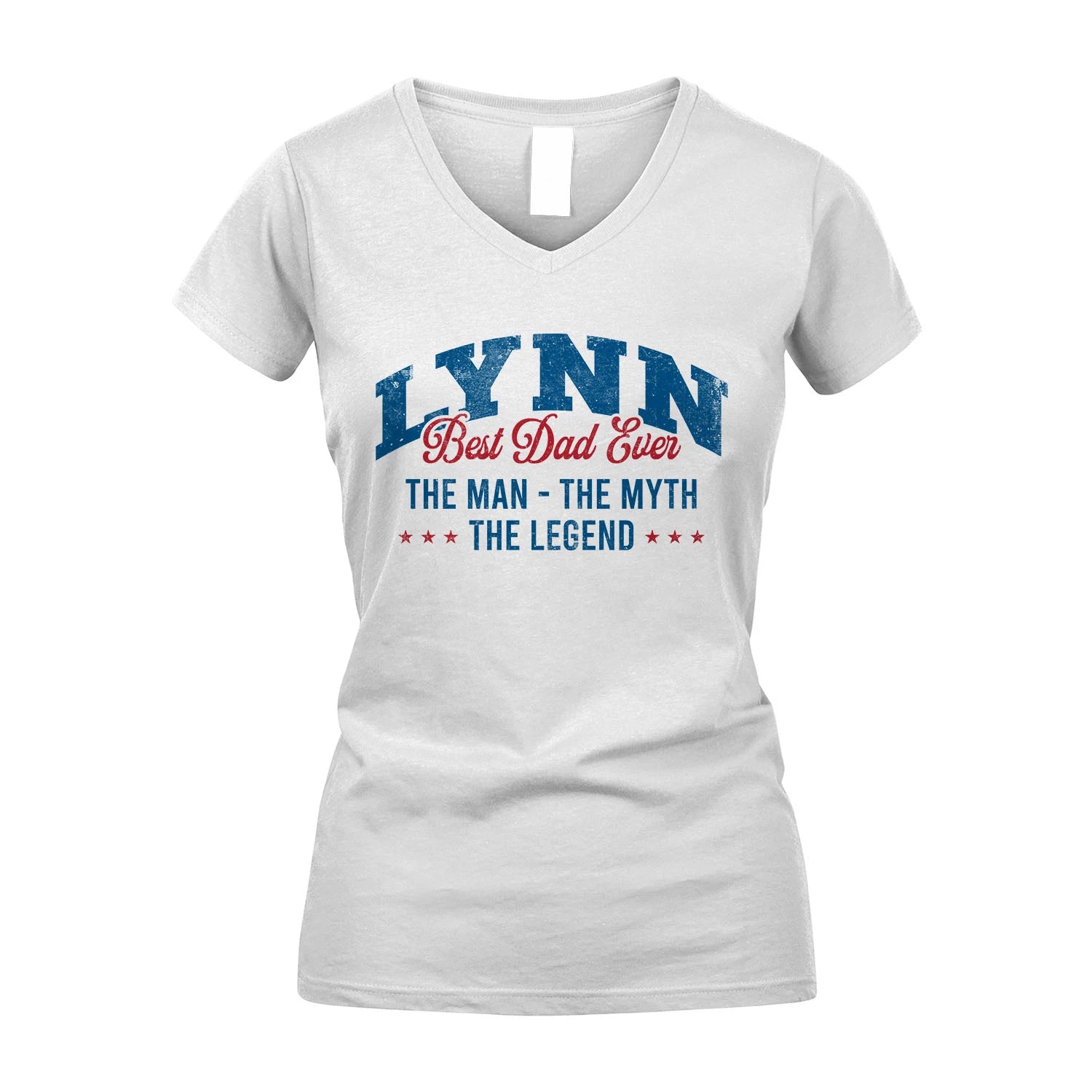 Best Dad Ever The Man The Myth The Legend LYNN M1-7