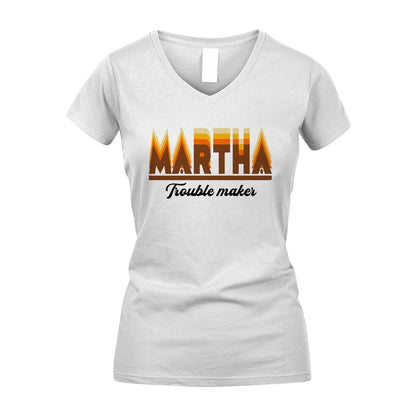 Your Name Trouble Maker Funny Shirt MARTHA M1-34
