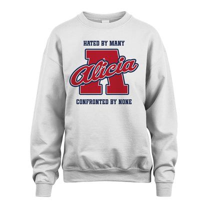Hated By Many Confronted By None Personalized Name Shirt ALICIA M1-8