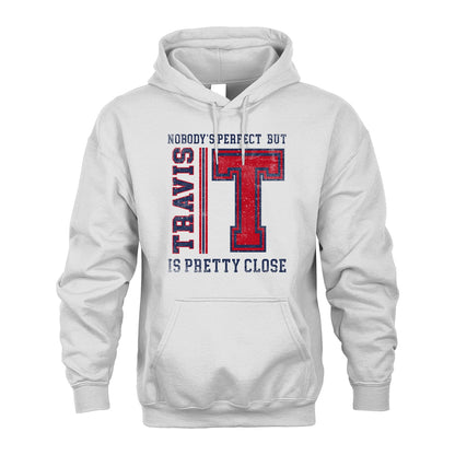 Nobody's Perfect, But Your Name Is Pretty Close TRAVIS M1-21