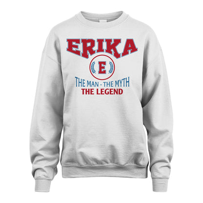 The Man The Myth The Legend Jet Style Shirt ERIKA M1-9