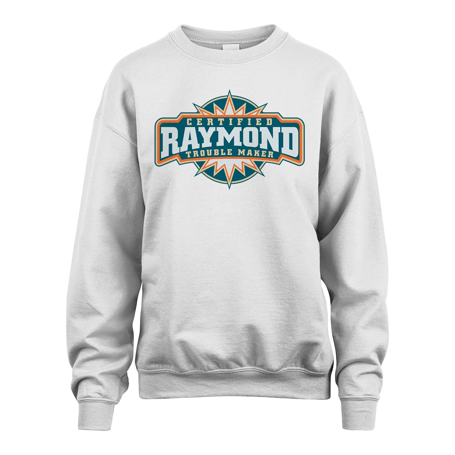 Certified Your Name Trouble Maker Shirt RAYMOND M1-36