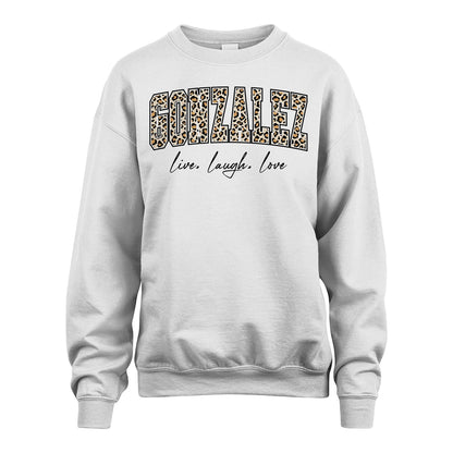 Live Laugh Love Custom Name With Leopard Pattern Shirt GONZALEZ M1-13