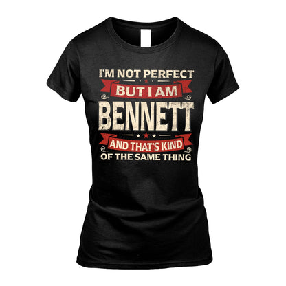 BENNETT 13K1-566 I'm Not Perfect But I Am...