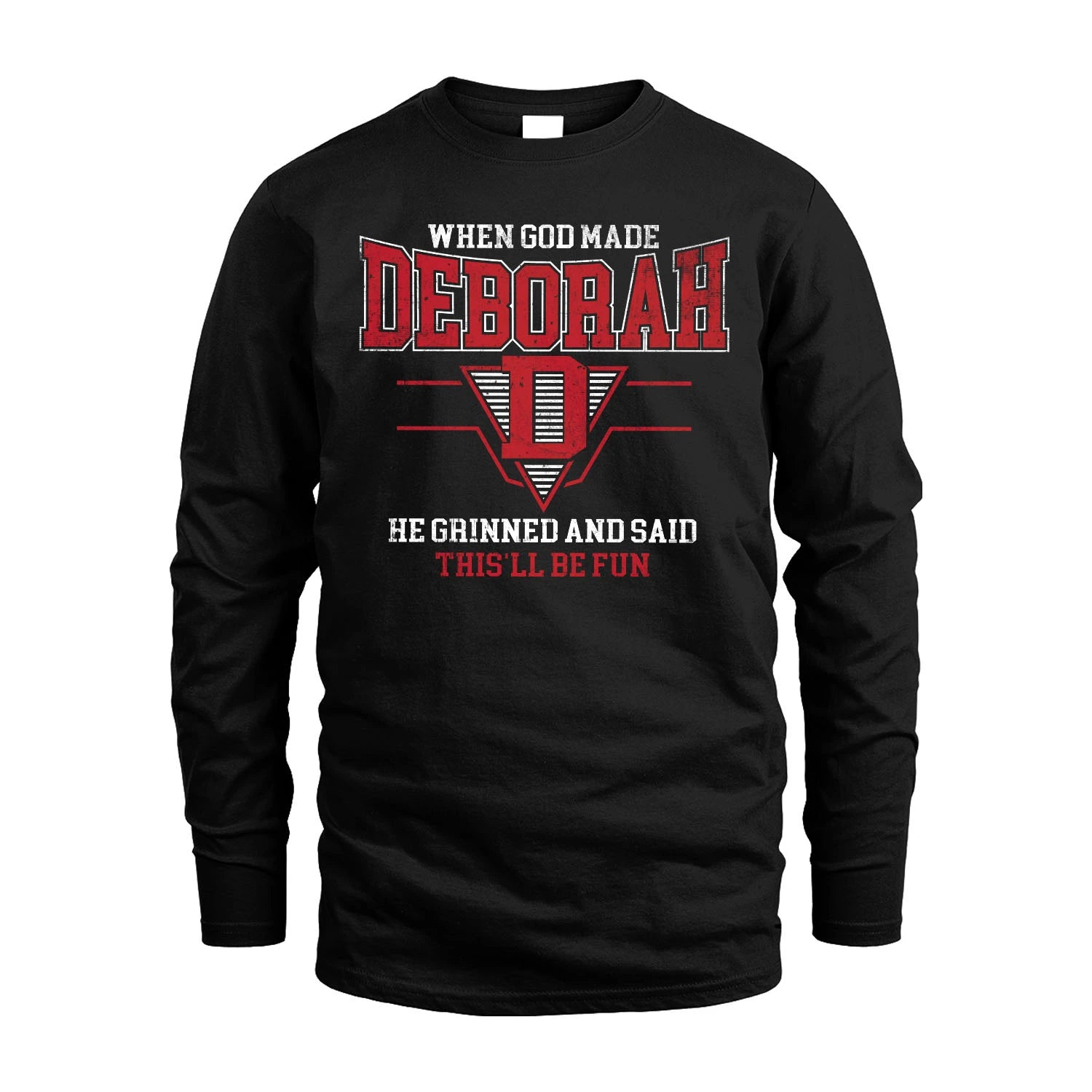 When God Made Your Name He Grinned And Said This'll Be Fun Baseball Shirt DEBORAH M1-29