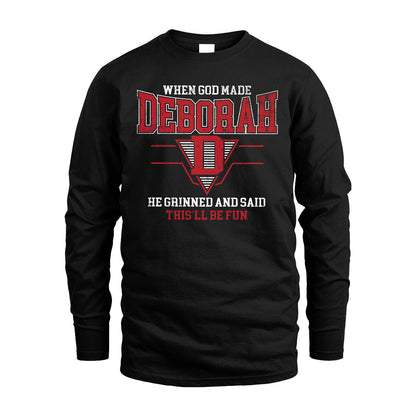 When God Made Your Name He Grinned And Said This'll Be Fun Baseball Shirt DEBORAH M1-29