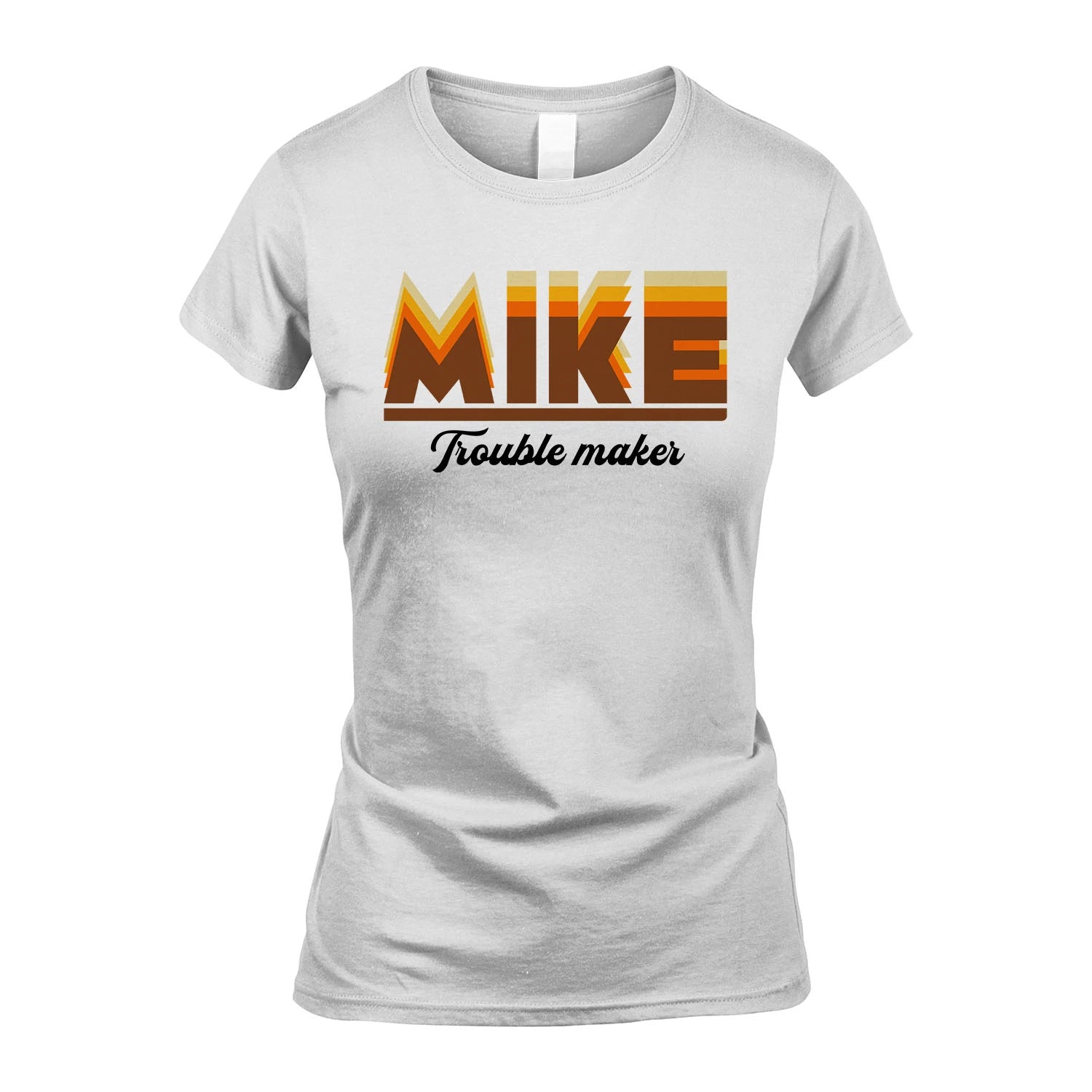 Your Name Trouble Maker Funny Shirt MIKE M1-34