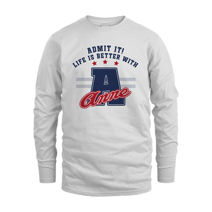 Admit It Life Is Better With Your Name Custom Shirt ANNE M1-20