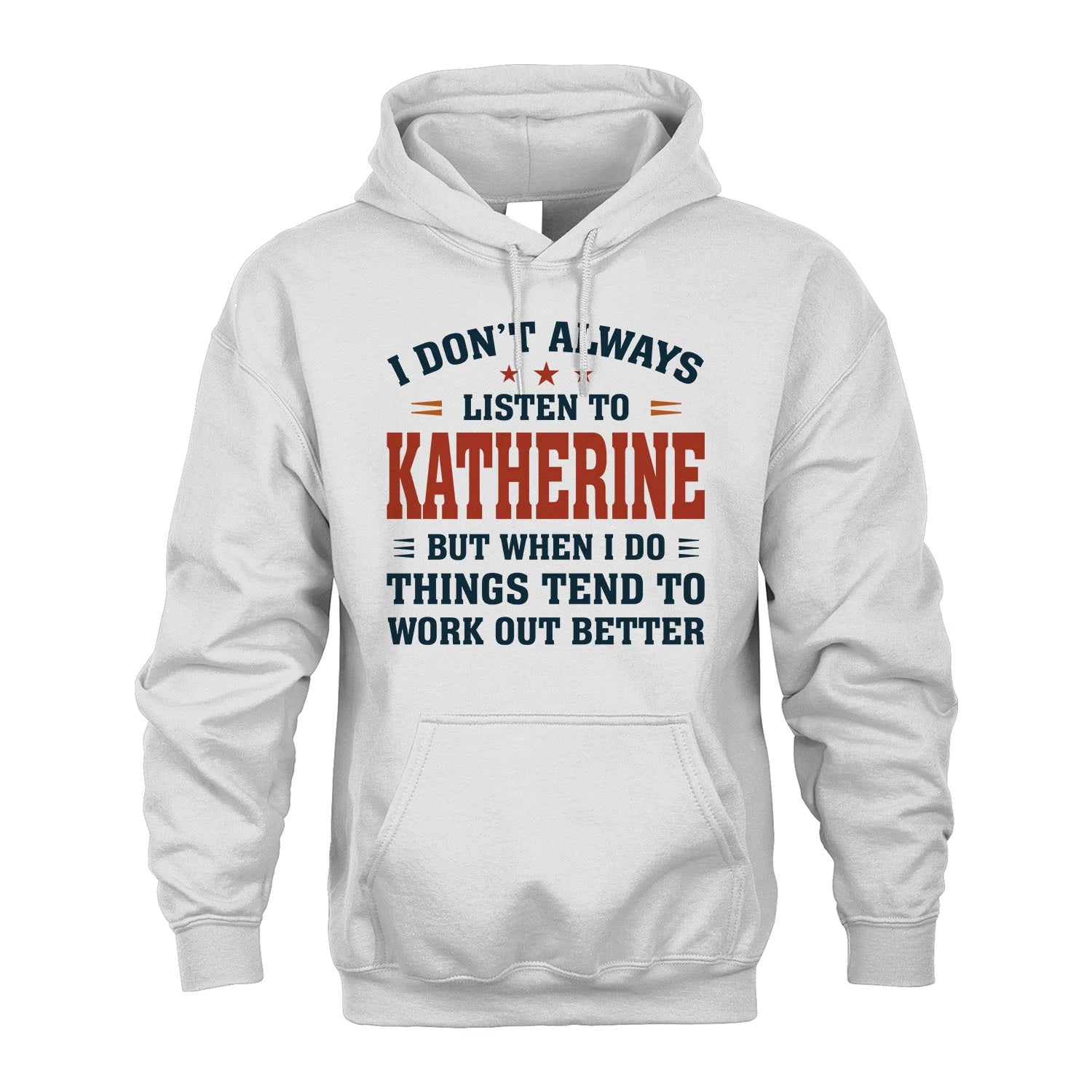 I Don't Always Listen To... KATHERINE M1-2