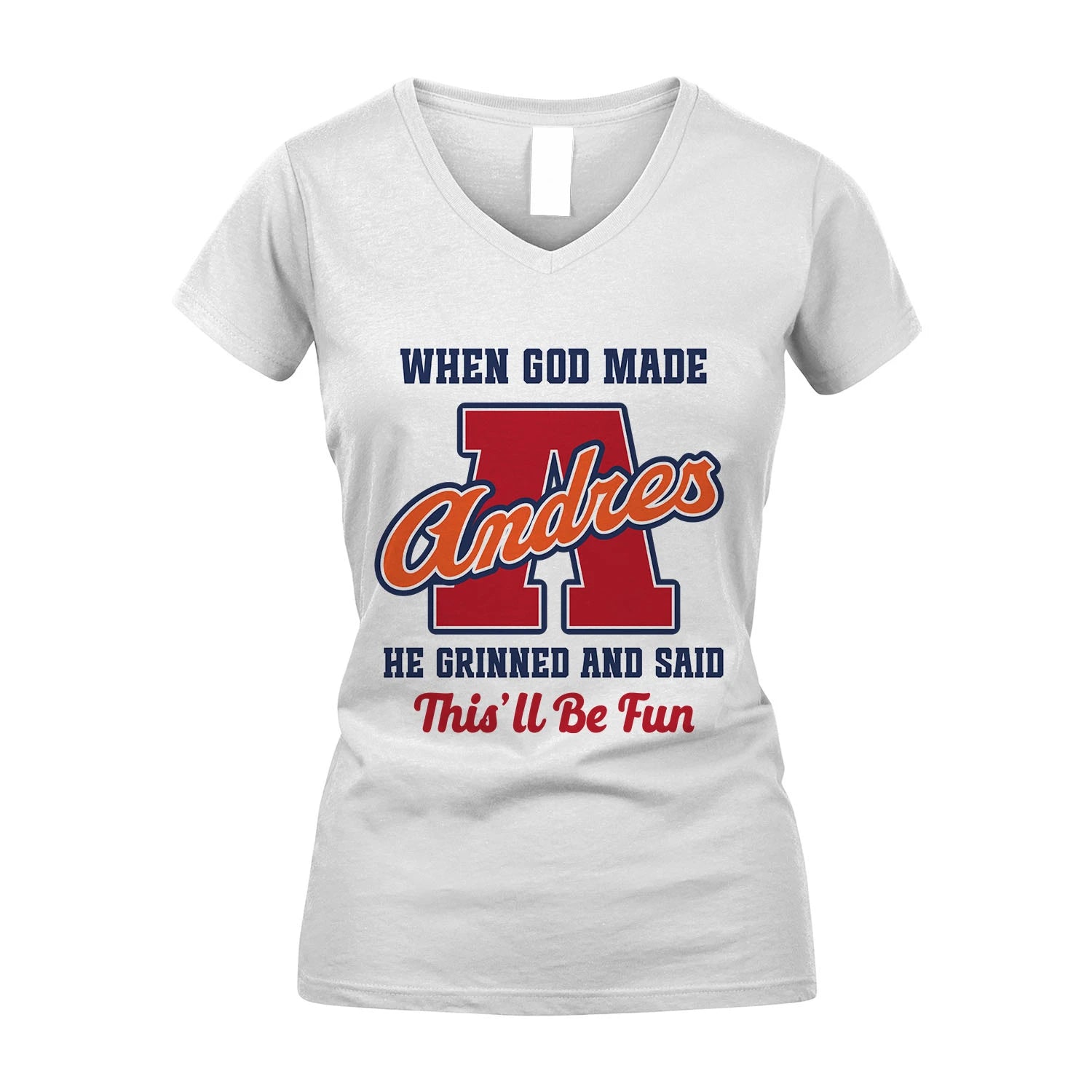 God Made Your Name Custom Shirt ANDRES M1-16