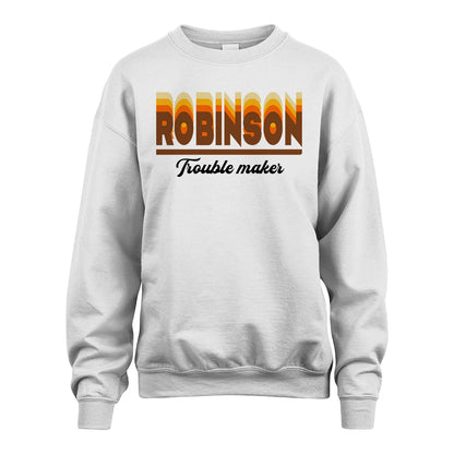 Your Name Trouble Maker Funny Shirt ROBINSON M1-34