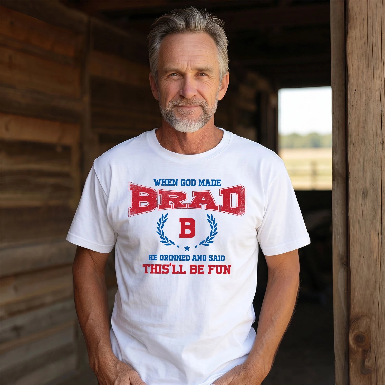 When God Made He Grinned And Said This'll Be Fun Shirt BRAD M1-12