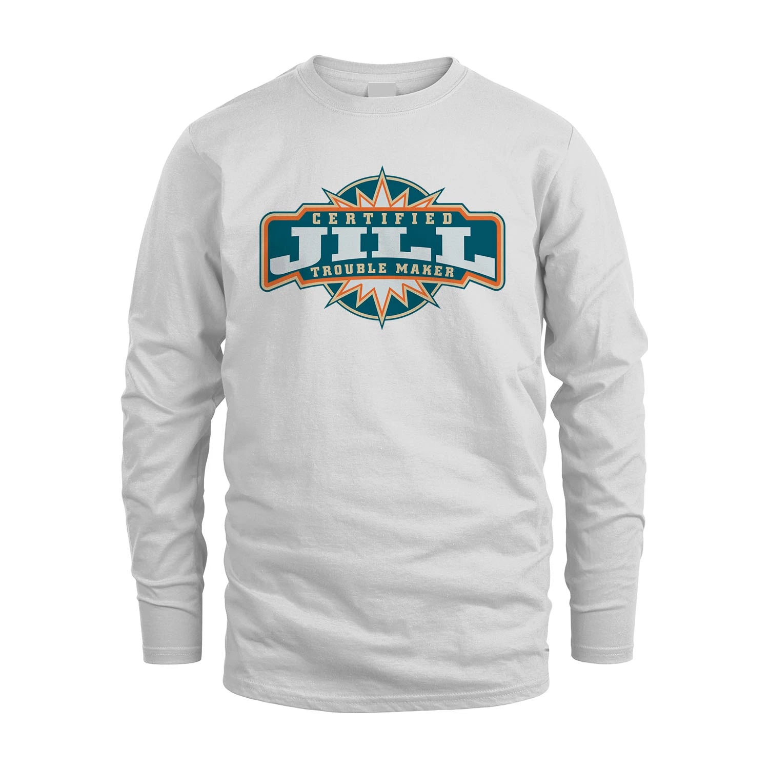 Certified Your Name Trouble Maker Shirt JILL M1-36