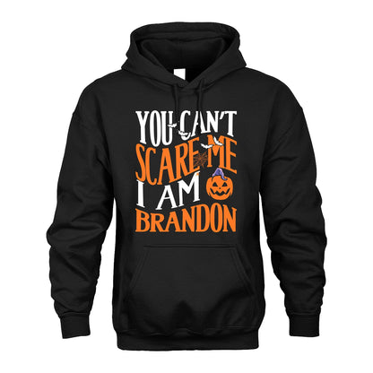 You Can't Scare Me I Am Funny Halloween Shirt BRANDON M1-45
