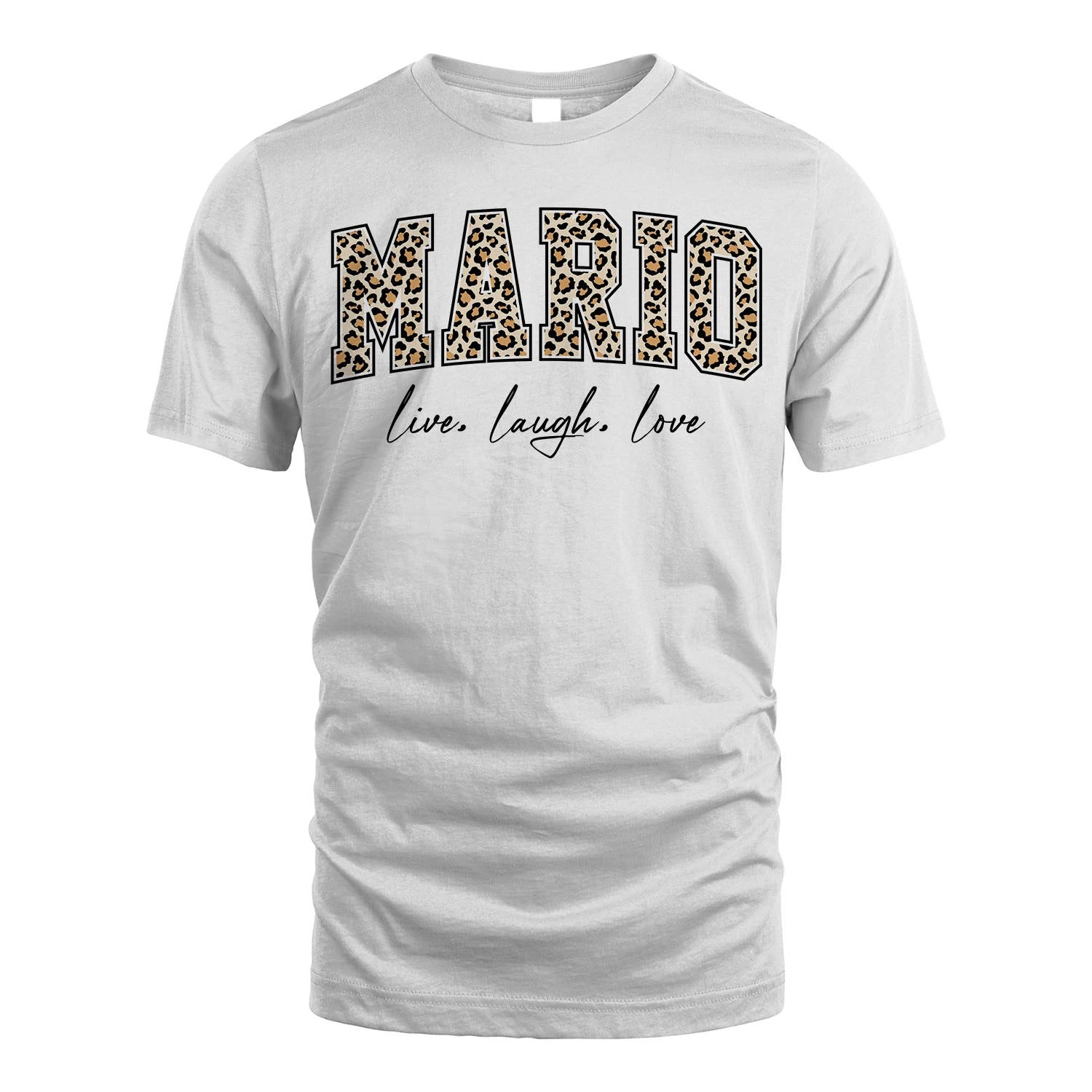 Live Laugh Love Custom Name With Leopard Pattern Shirt MARIO M1-13