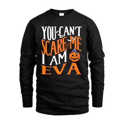 You Can't Scare Me I Am Funny Halloween Shirt EVA M1-45